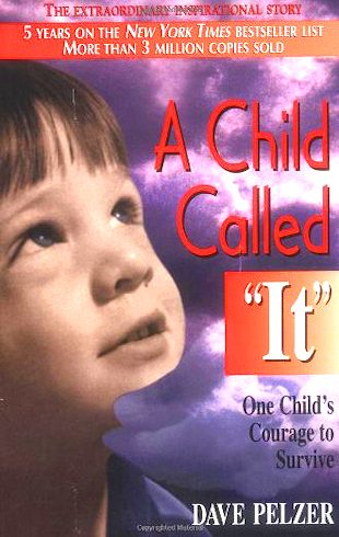 Books by Others: A Child Called “It”: One Child’s Courage to Survive